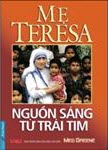 Mẹ Teresa - Nguồn sáng từ trái tim 
