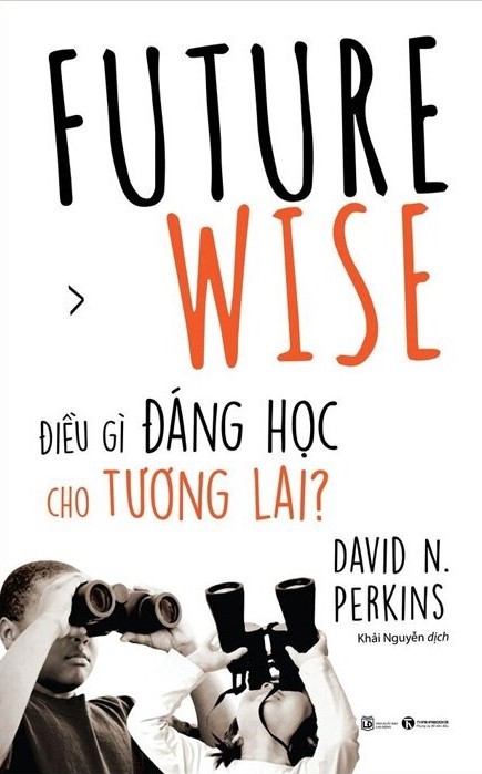 Future Wise - Điều gì đáng học cho tương lai?