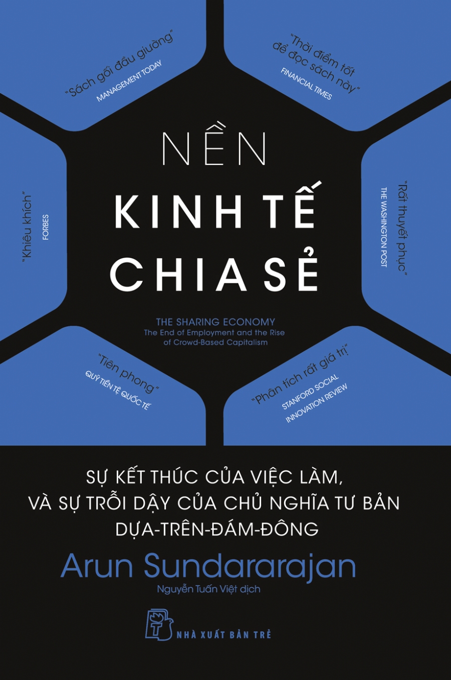 Nền kinh tế chia sẻ: Sự kết thúc của việc làm, và sự trỗi dậy của chủ nghĩa tư bản dựa trên đám đông